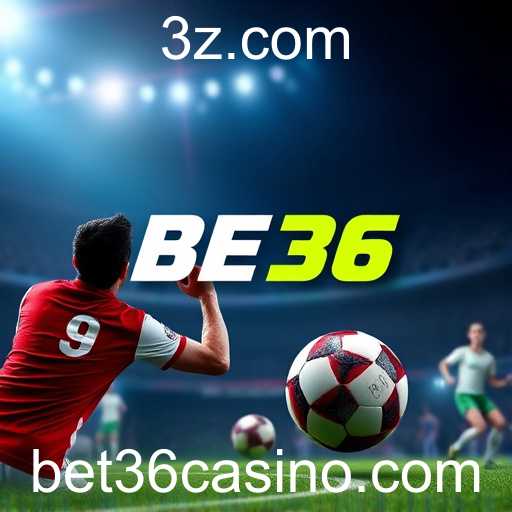 Descubra o Universo das Apostas Esportivas no BET36